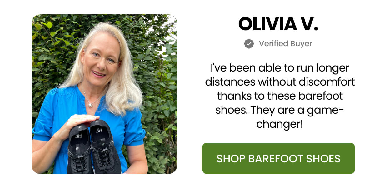 I've been able to run longer distances without discomfort thanks to these barefoot shoes. They are a game-changer!