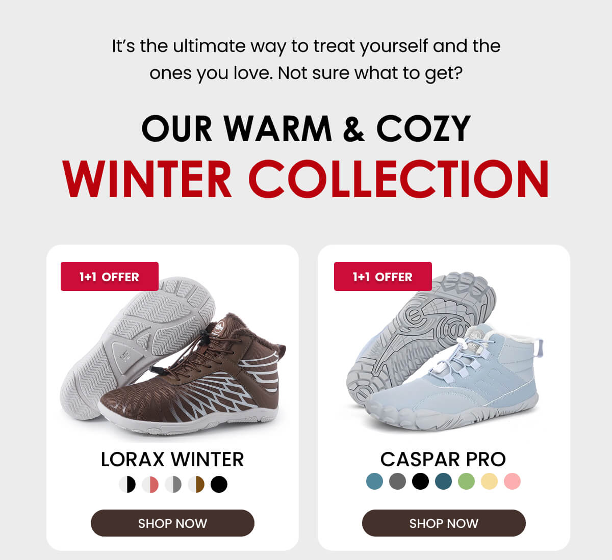 OUR WARM & COZY WINtER COLLECTiON