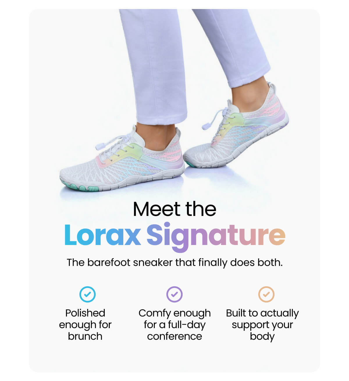 Meet the Lorax Signature The barefoot sneaker that finally does both.