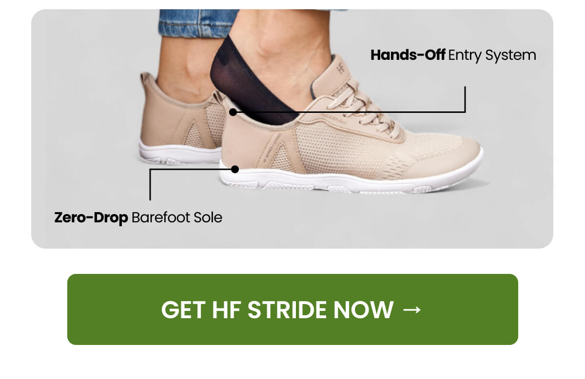 GET HF STRIDE NOW →
