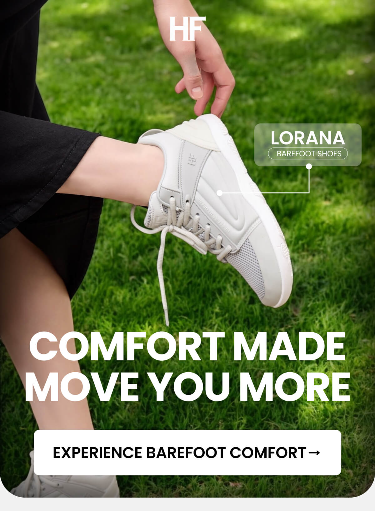 EXPERIENCE BAREFOOT COMFORT