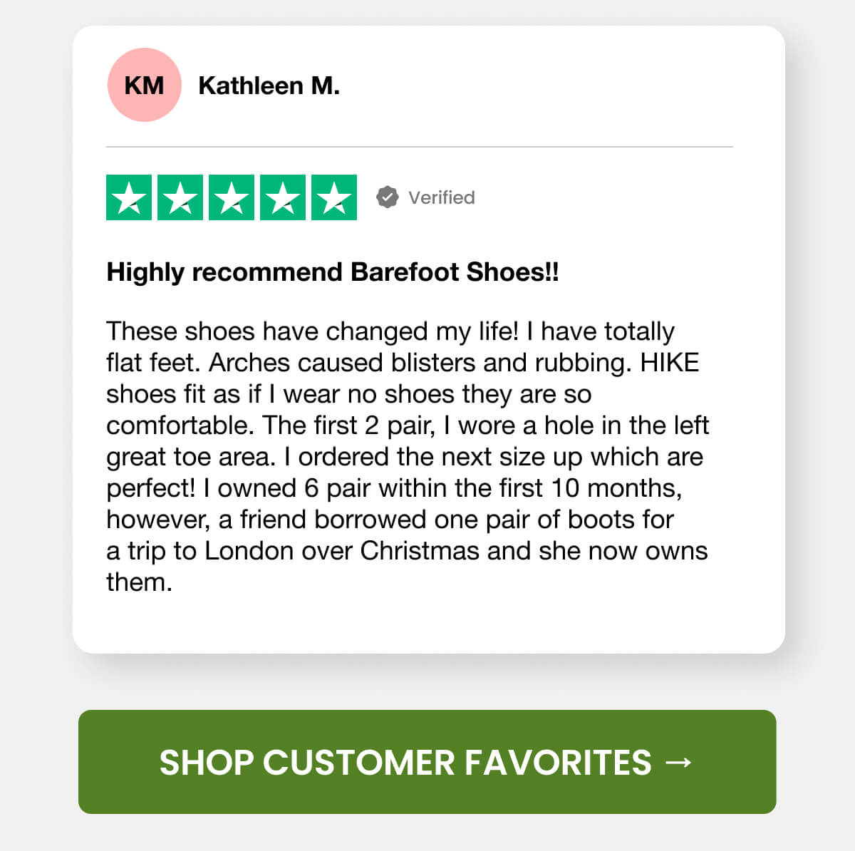 "Highly recommend Barefoot Shoes!!" - Kathleen