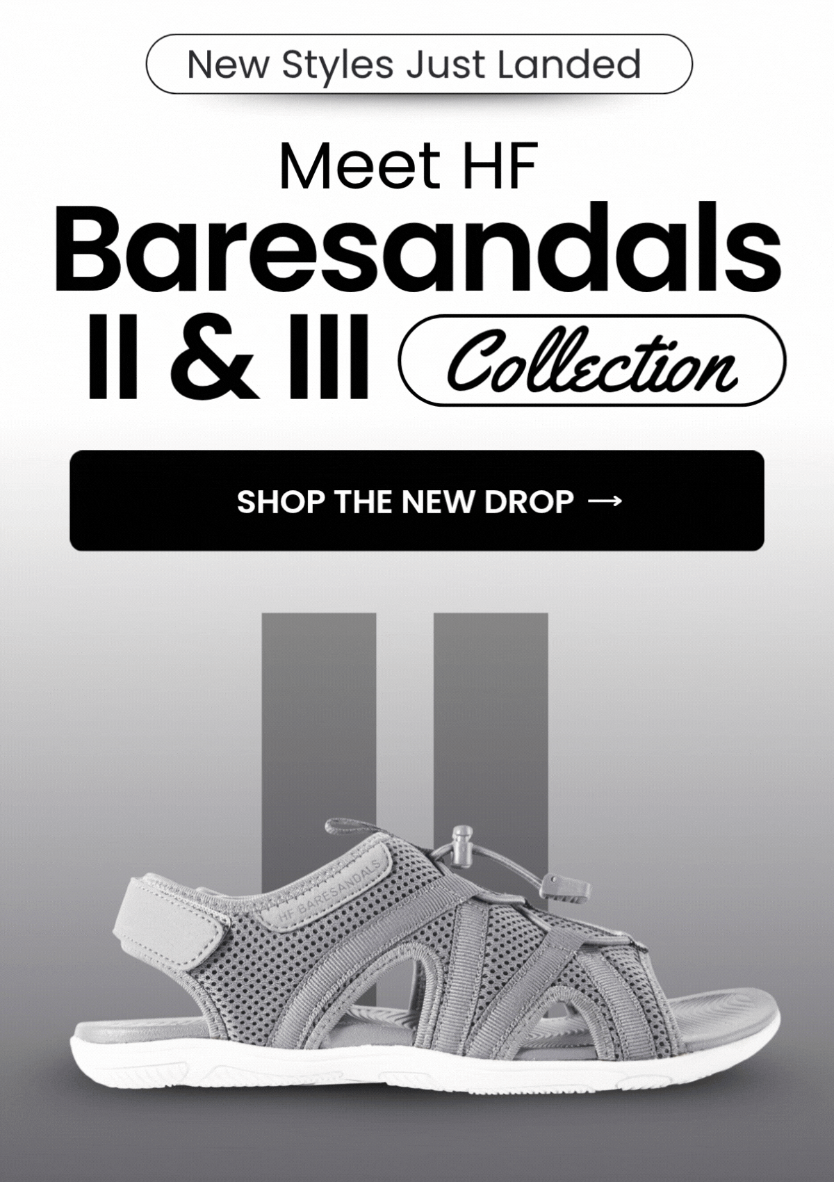 Meet HF Baresandals II & III Collection