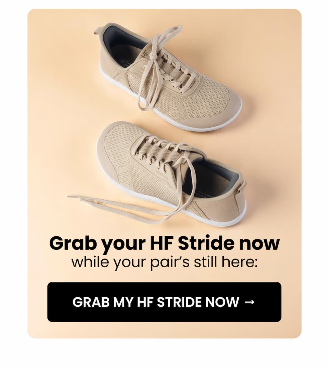 Grab your HF Stride now while your pair's still here
