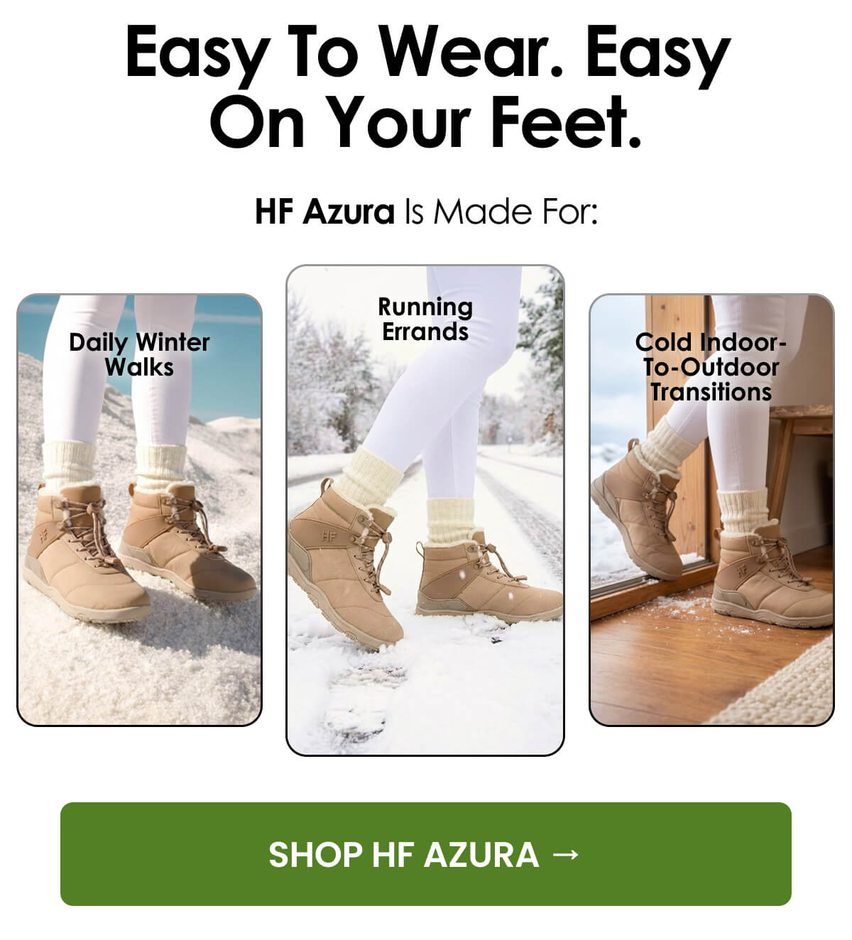 Easy to wear. Easy on your feet.