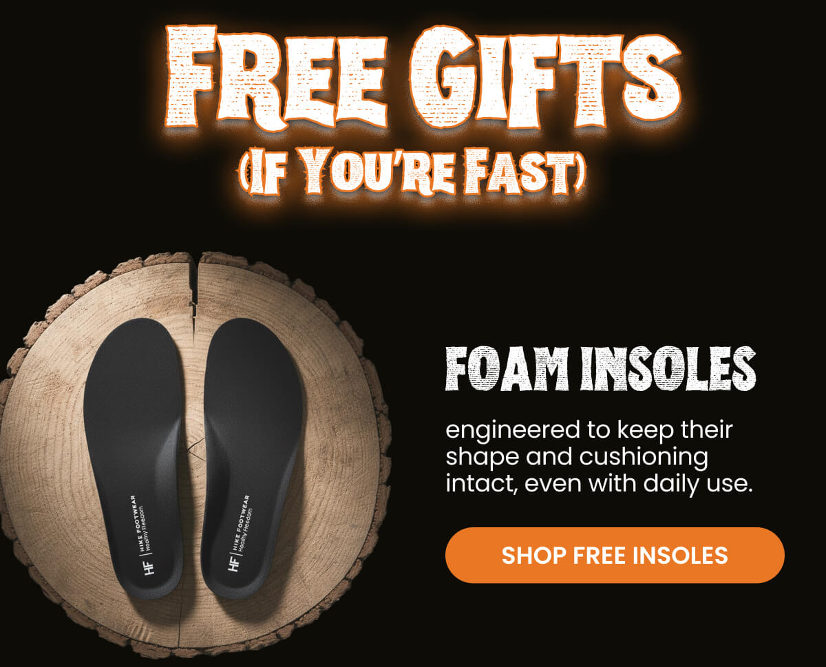 FOAM INSOLES: engineered to keep their shape and cushioning intact, even with daily use.