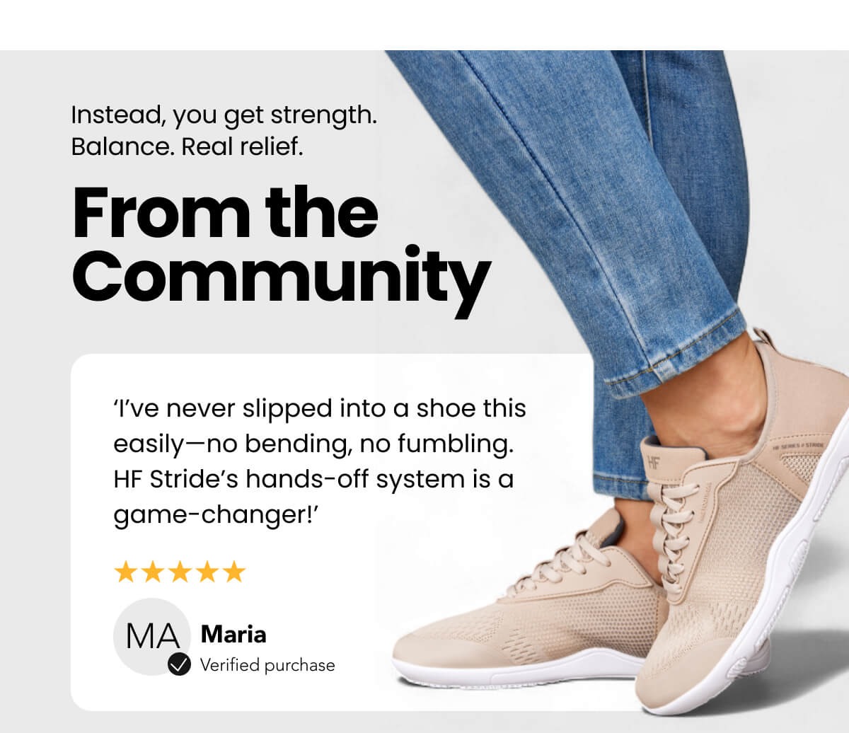 ‘I’ve never slipped into a shoe this easily—no bending, no fumbling. HF Stride’s hands-off system is a game-changer!’
