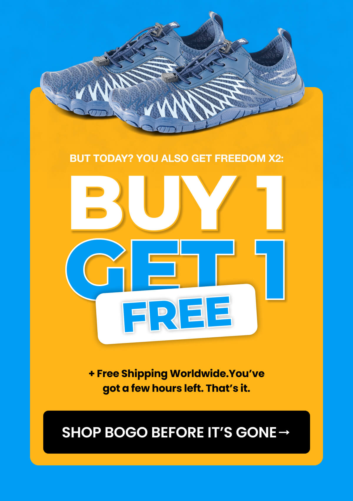 SHOP BOGO BEFORE IT'S GONE