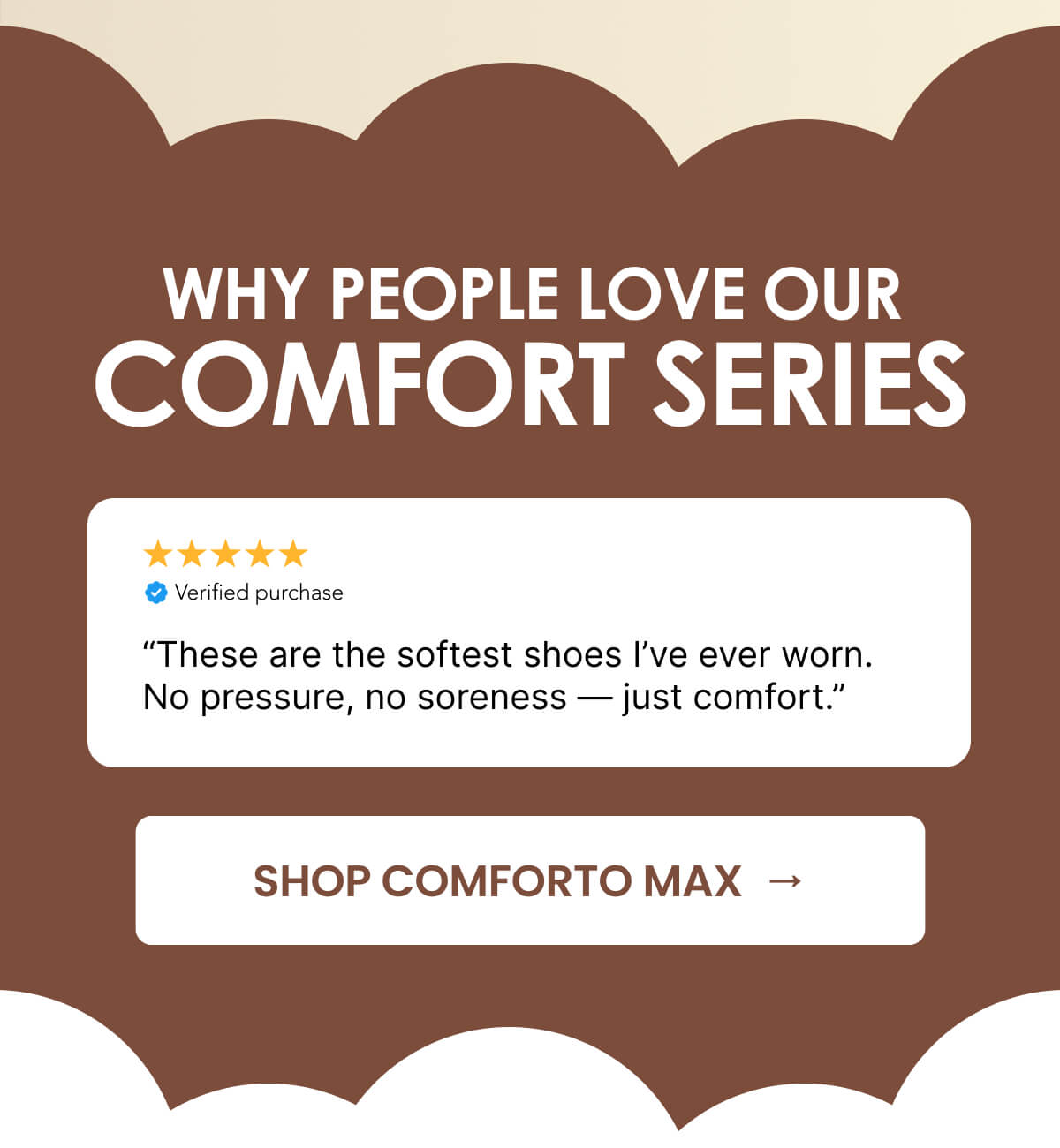 WHY PEOPLE LOVE OUR COMFORT SERIES