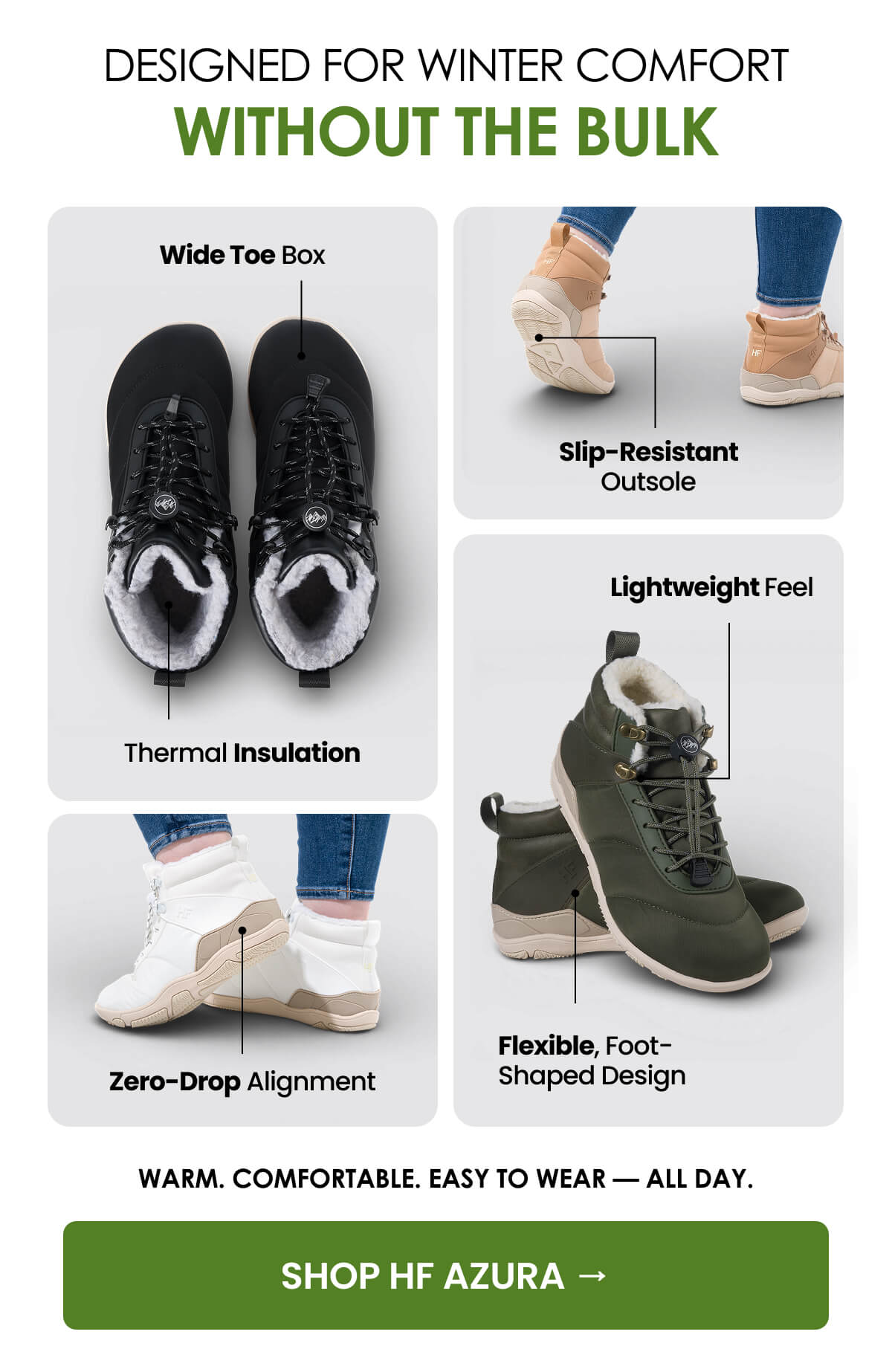 DESIGNED FOR WINTER COMFORT WITHOUT THE BULK