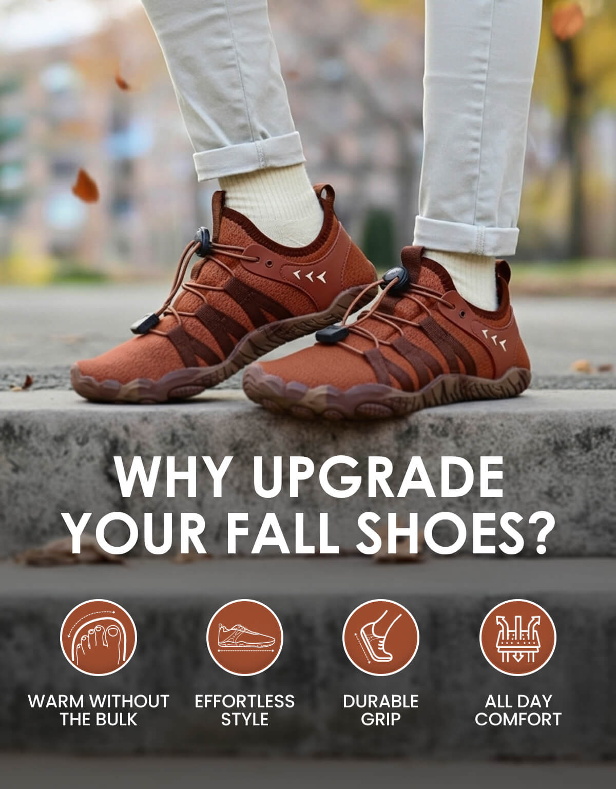 WHY UPGRADE YOUR FALL SHOES?