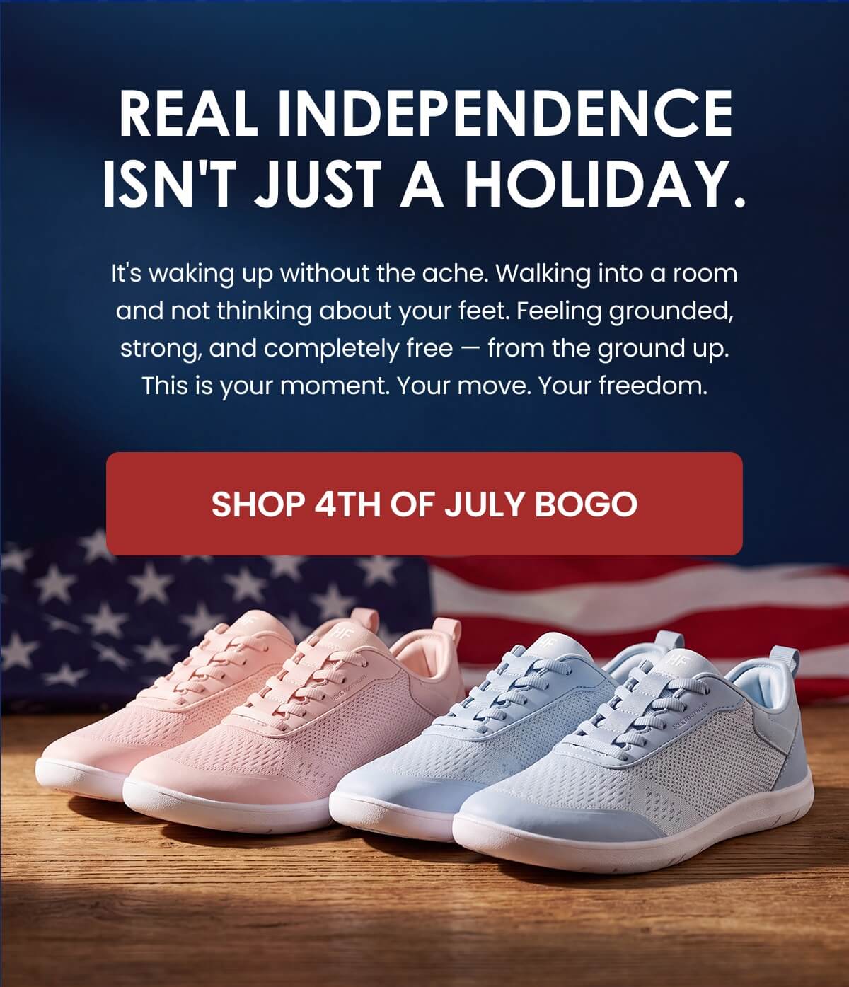 This is your moment, your move, your freedom — Shop 4th of July BOGO