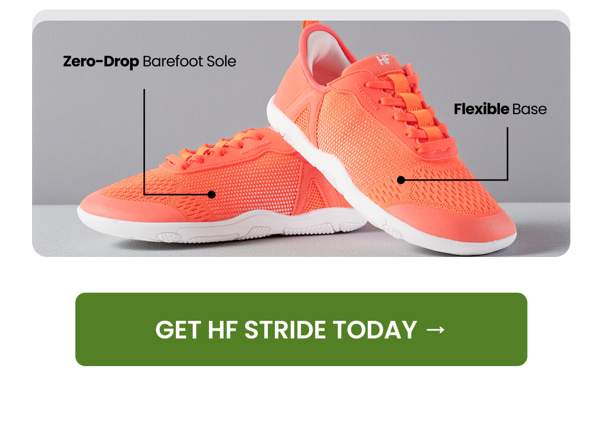 GET HF STRIDE TODAY →