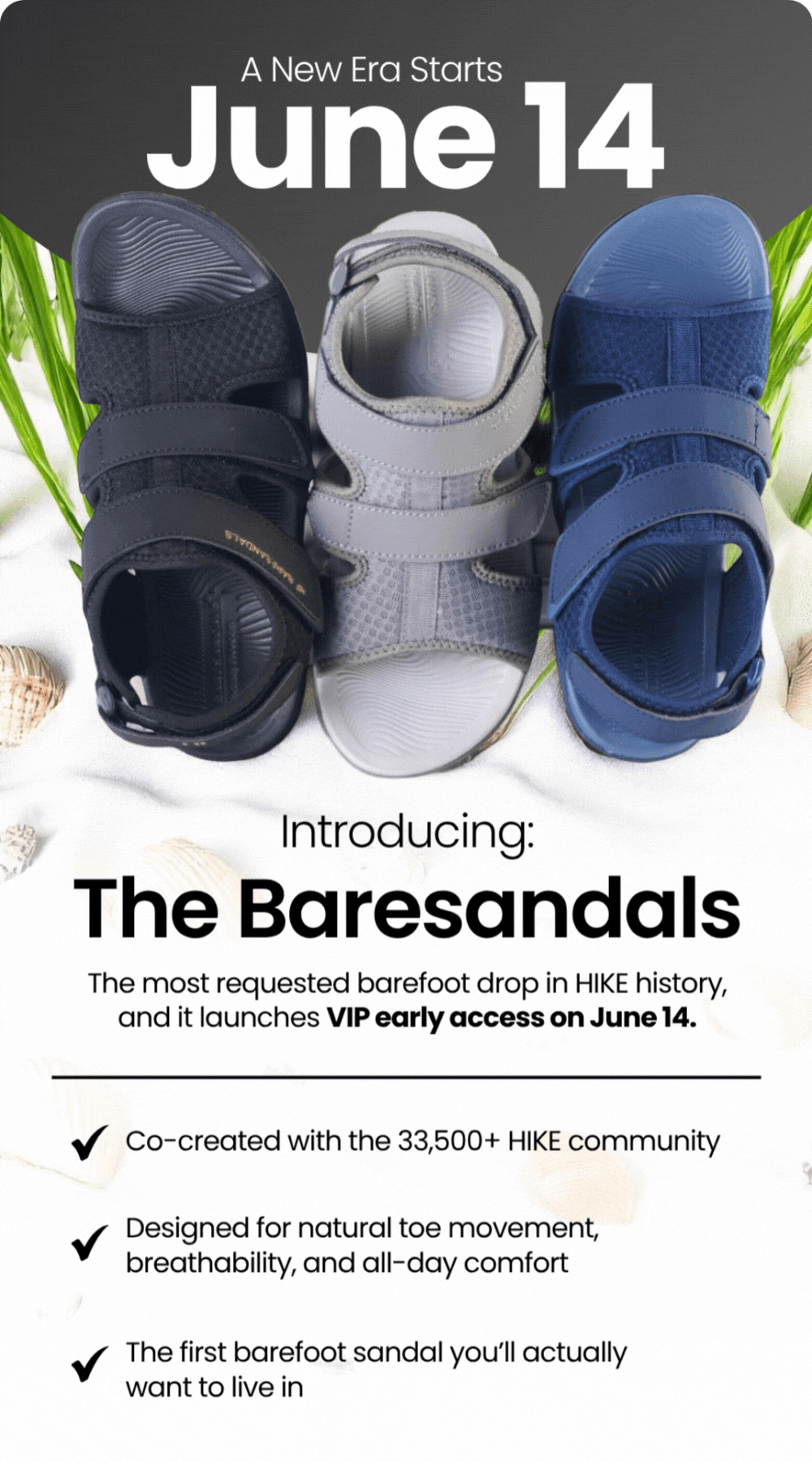 A New Era Starts: June 14. Introducing: The Baresandals