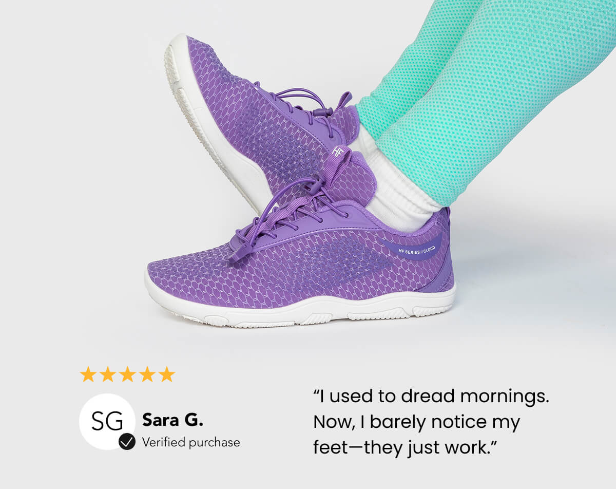 “I used to dread mornings. Now, I barely notice my feet—they just work.”