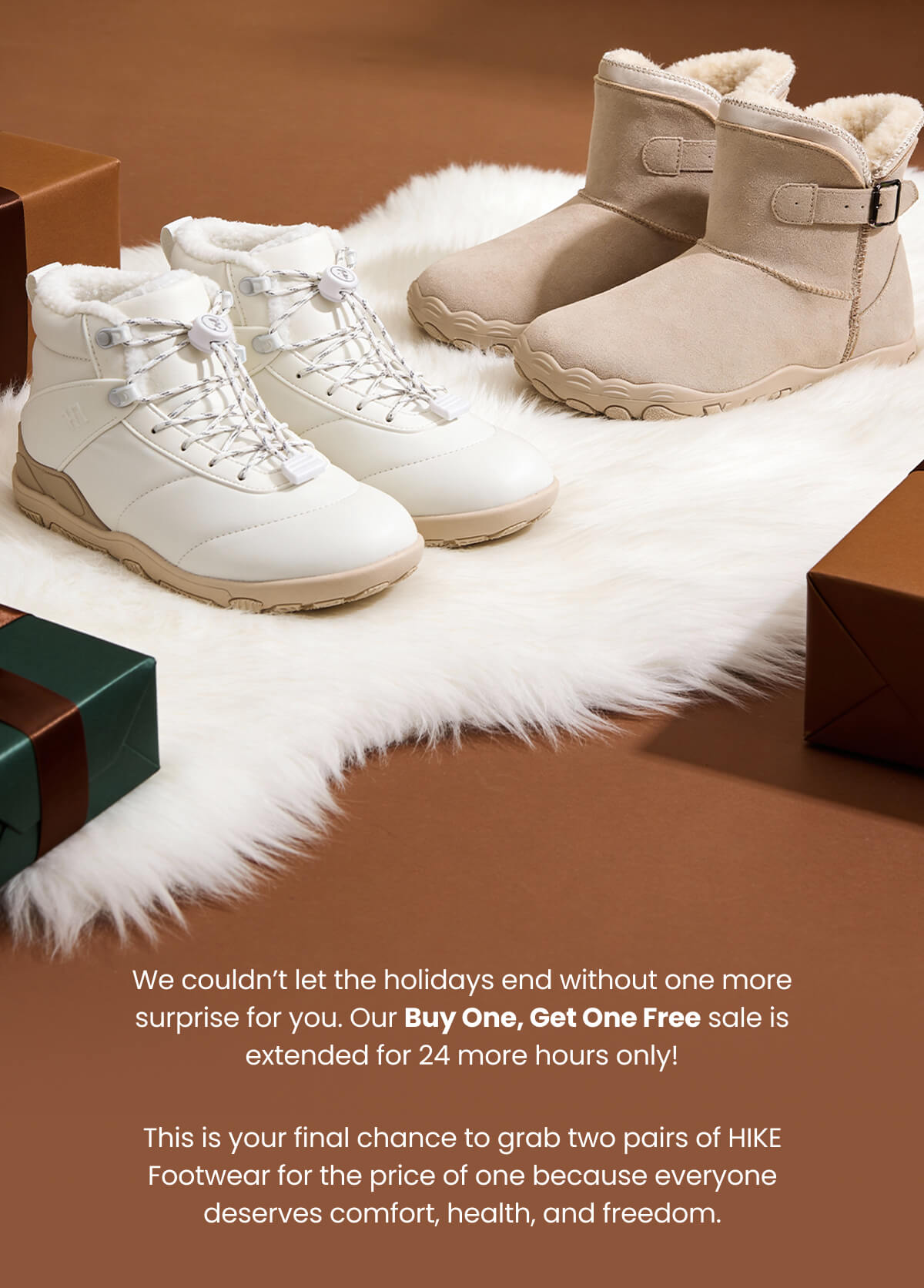 We couldn’t let the holidays end without one more surprise for you. Our Buy One, Get One Free sale is extended for 24 more hours only!