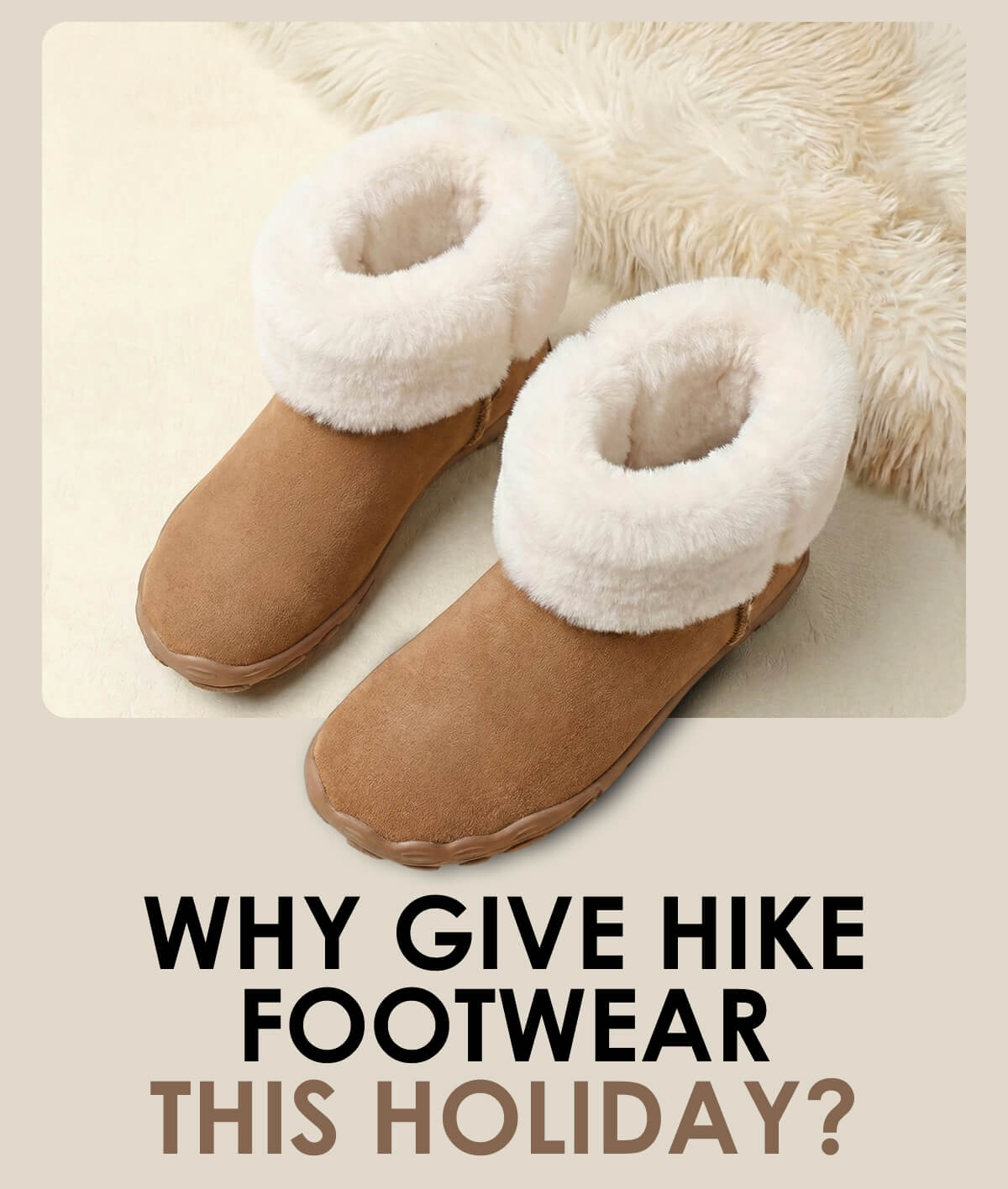 WHY GIVE HIKE FOOTWEAR THIS HOLIDAY?