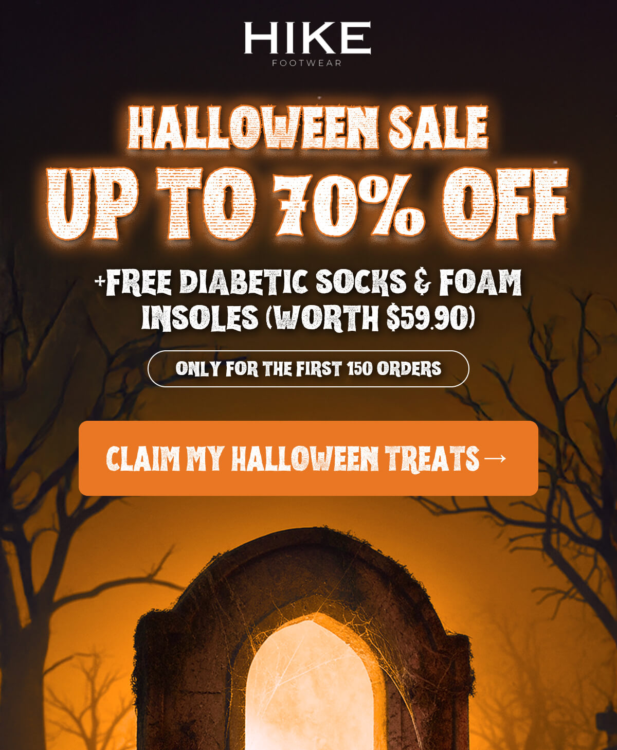 HALLOWEEN SALE UP TO 70% OFF +free diabetic socks & foam insoles (worth $59.90) only for the first 150 orders.