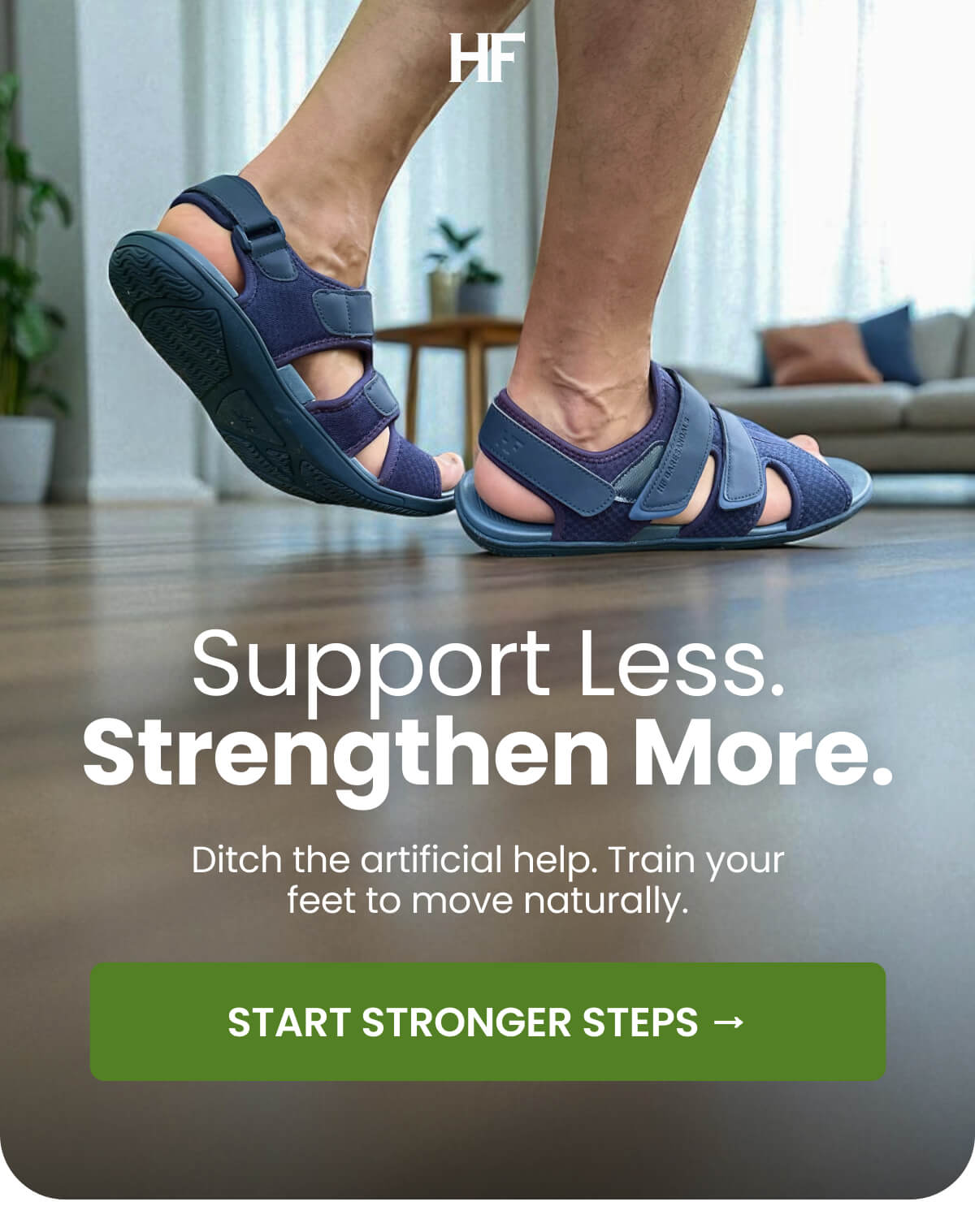 Support Less. Strengthen More.