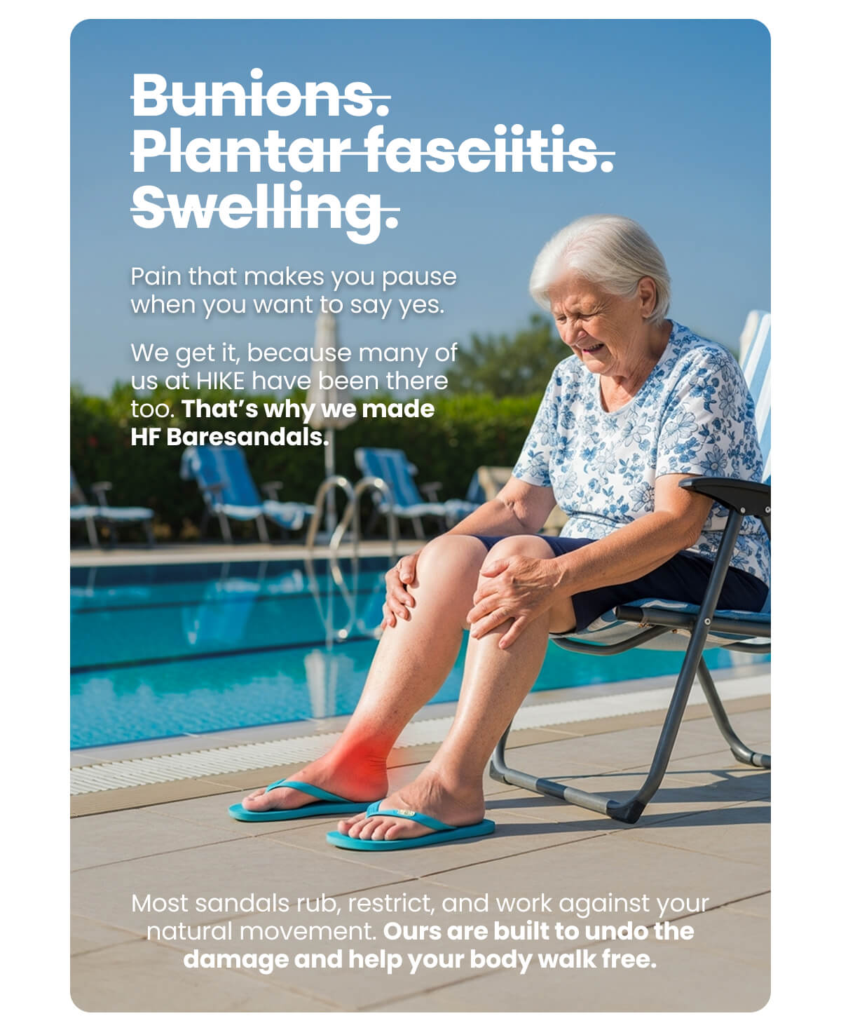 Bunions. Plantar fasciitis. Swelling.
