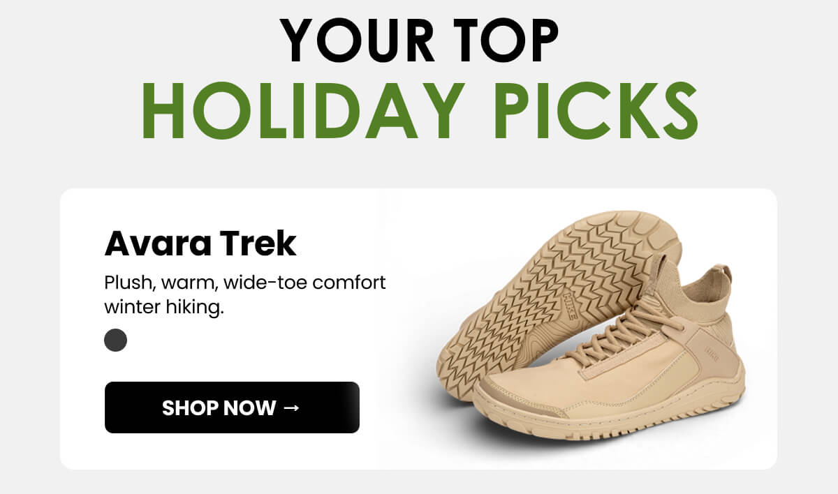 Avara Trek Plush, warm, wide-toe comfort winter hiking.