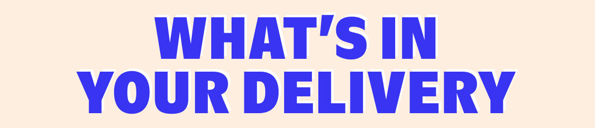 What's In Your Delivery