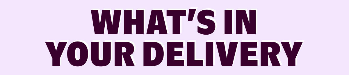What's In Your Delivery