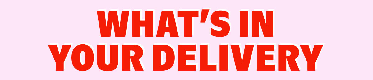 What's In Your Delivery