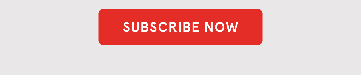 subscribe now