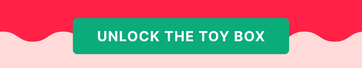 UNLOCK THE TOY BOX