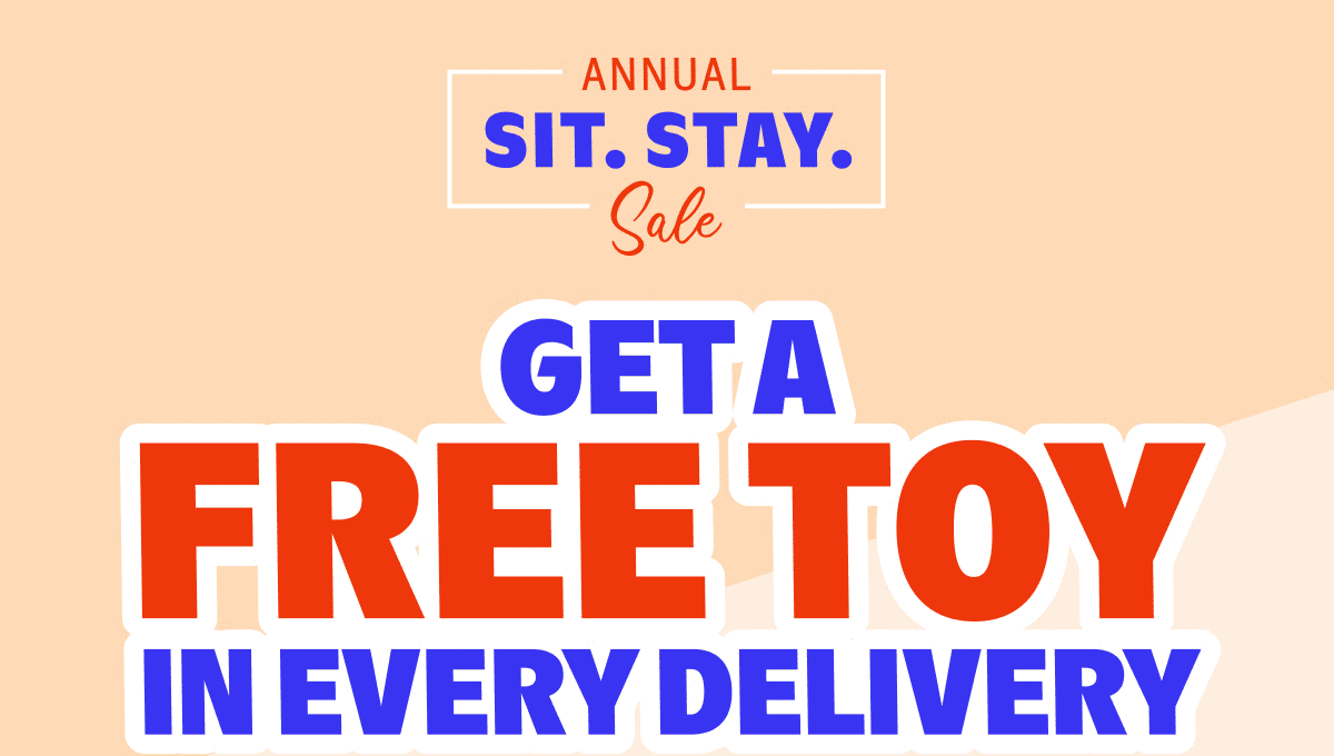 Get a FREE TOY In EVERY DELIVERY 
