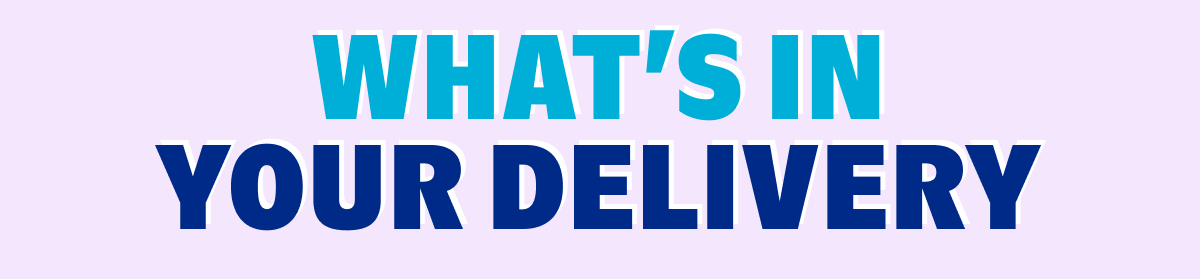 What's In Your Delivery