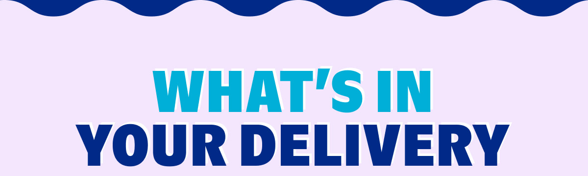 What's In Your Delivery