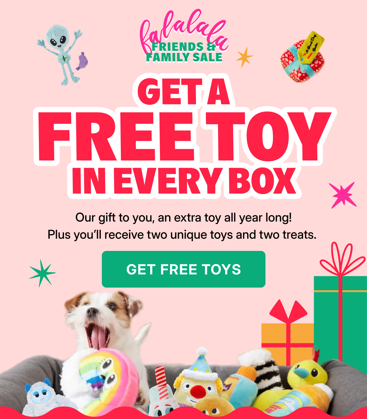 Get a FREE TOY In Every Box