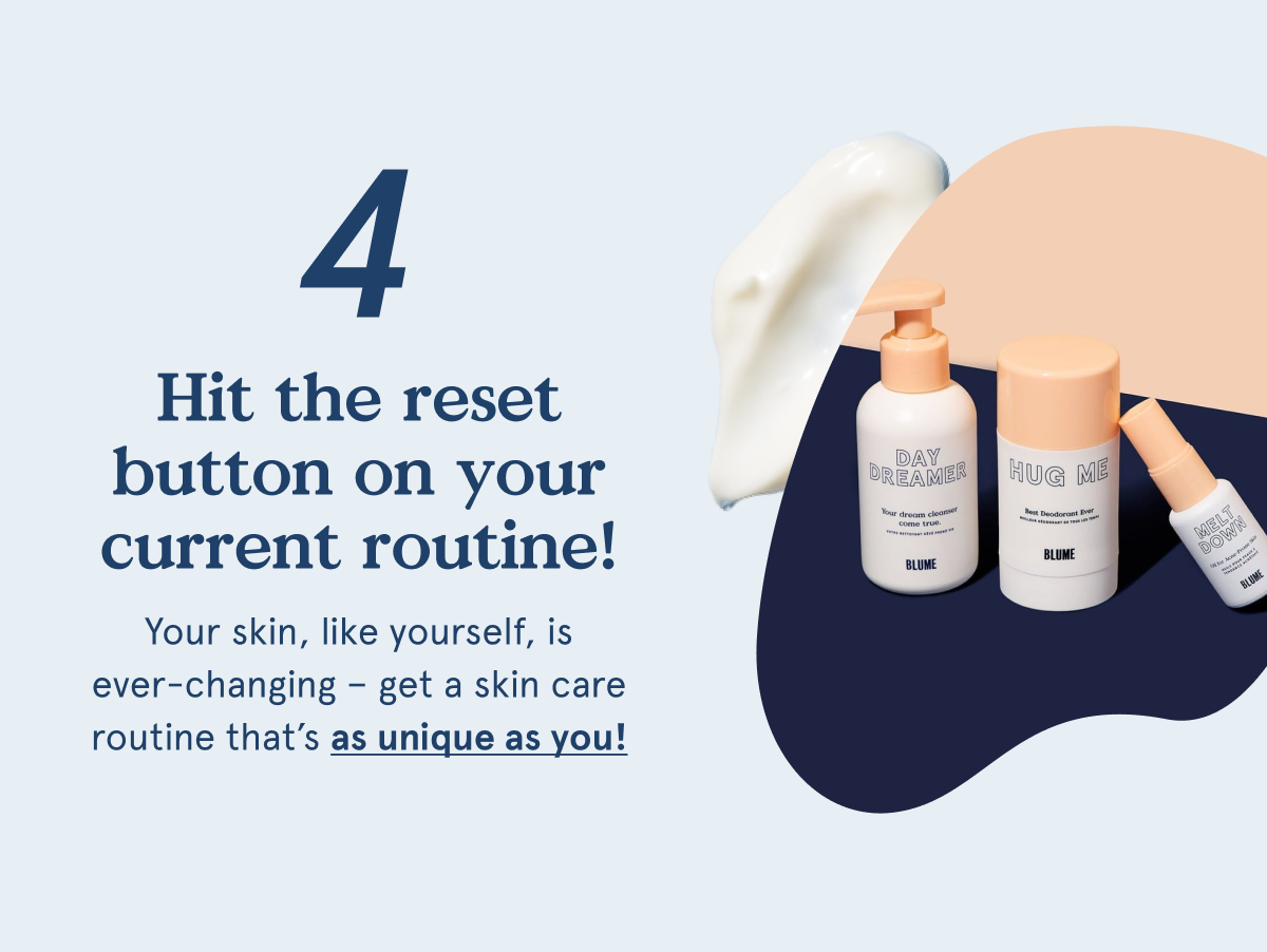 Hit the reset button on your current routine.