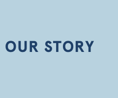 Learn more about our story.