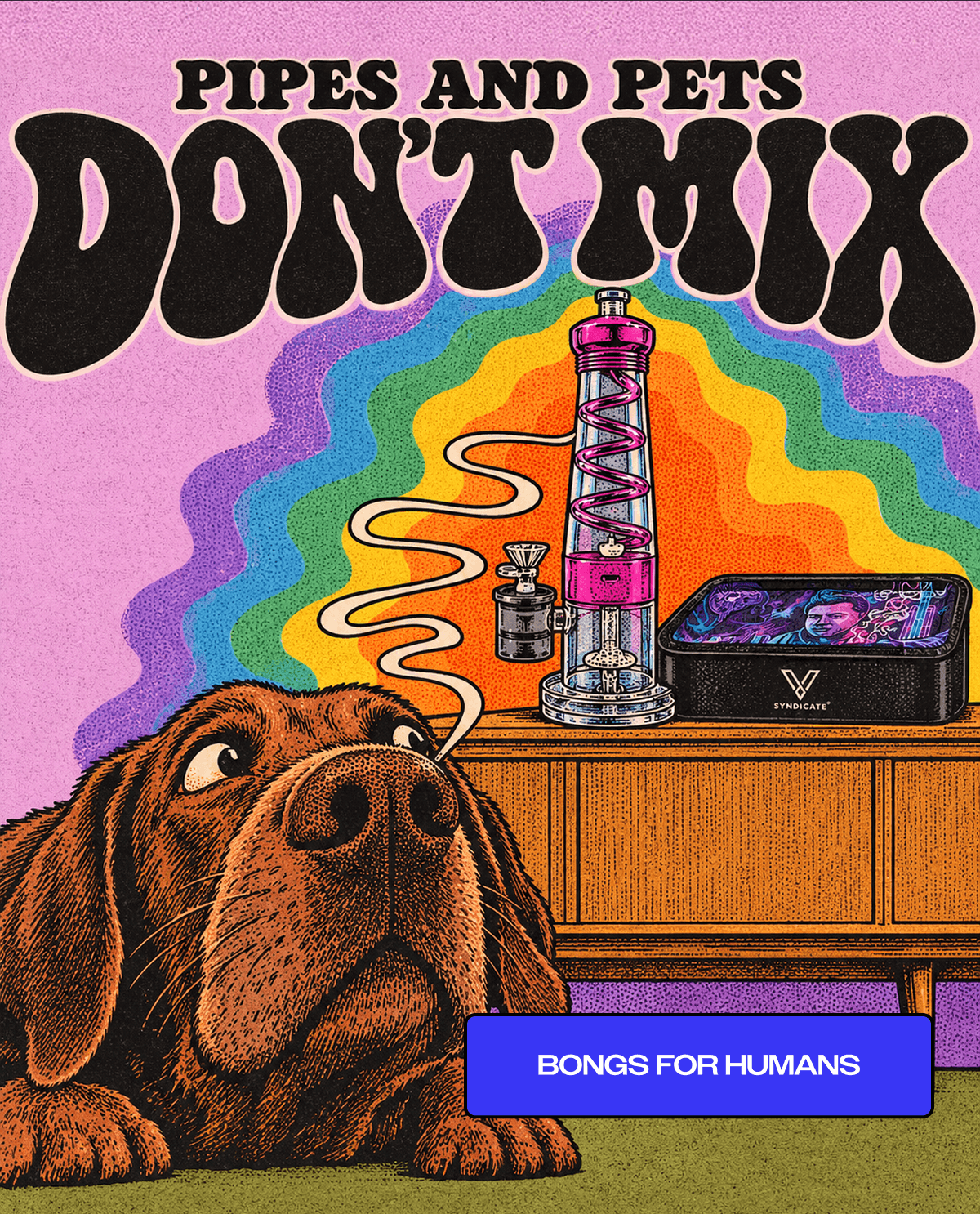 Bongs for Humans - Turn on Images!