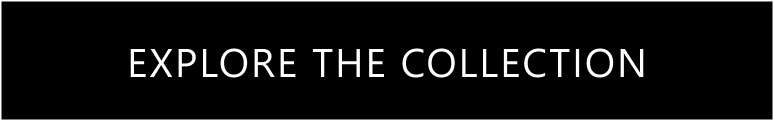 Explore The Collection
