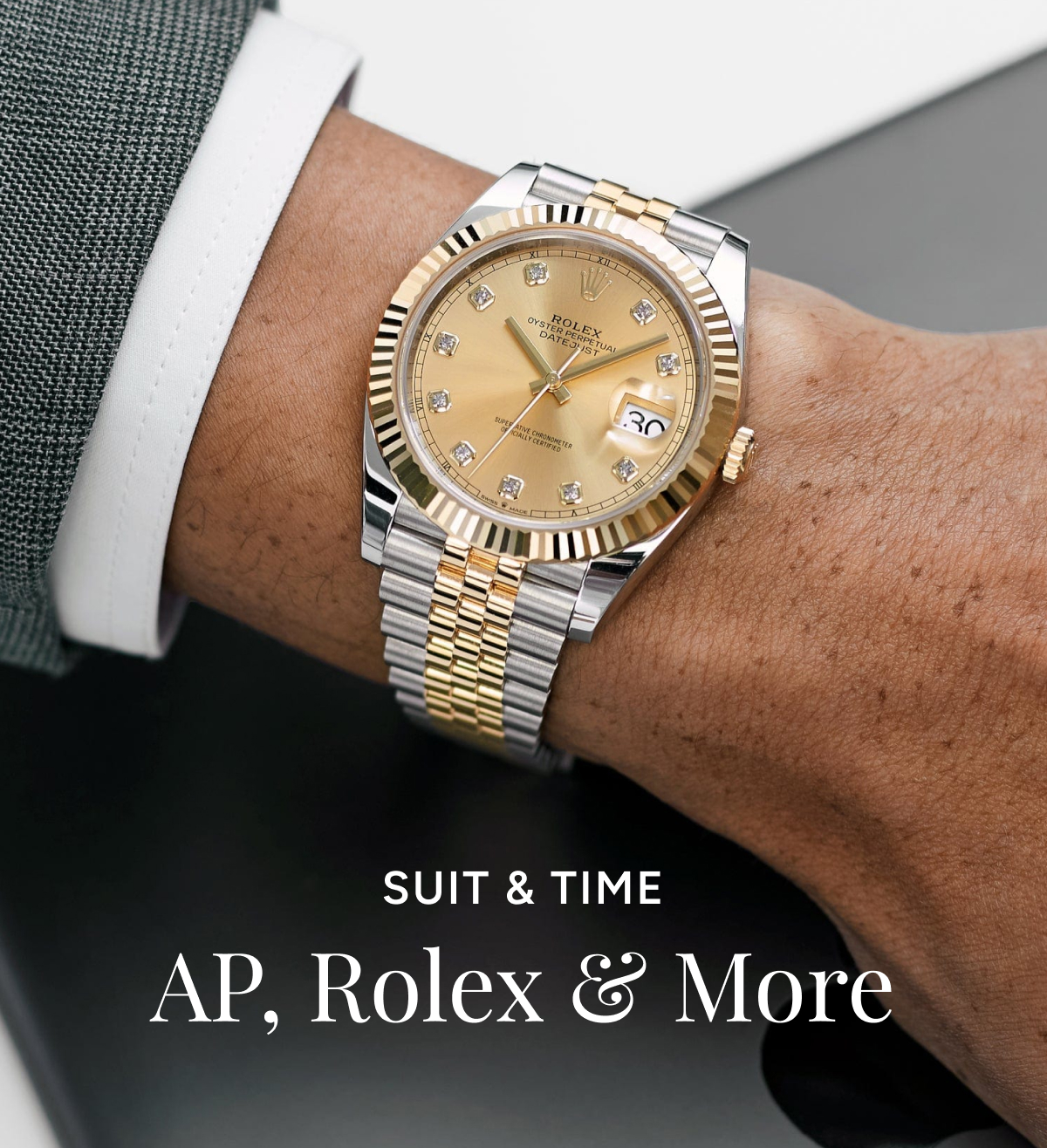 Suit & Time | AP, Rolex & More