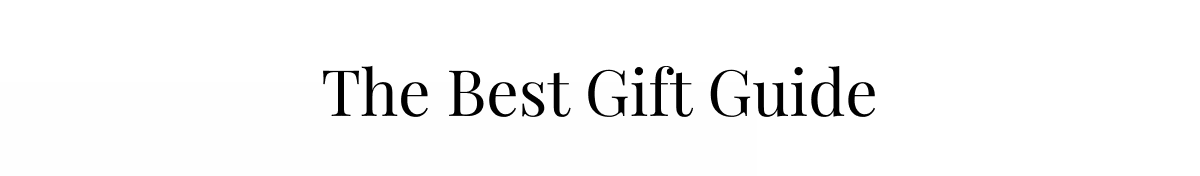 The Best Gift Guide