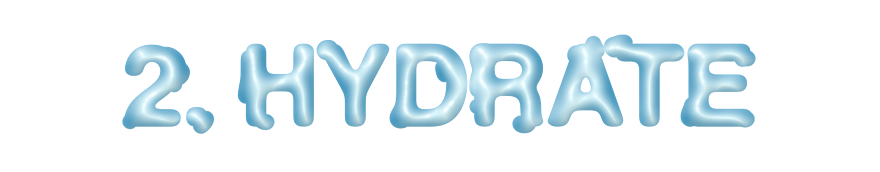 2. Hydrate