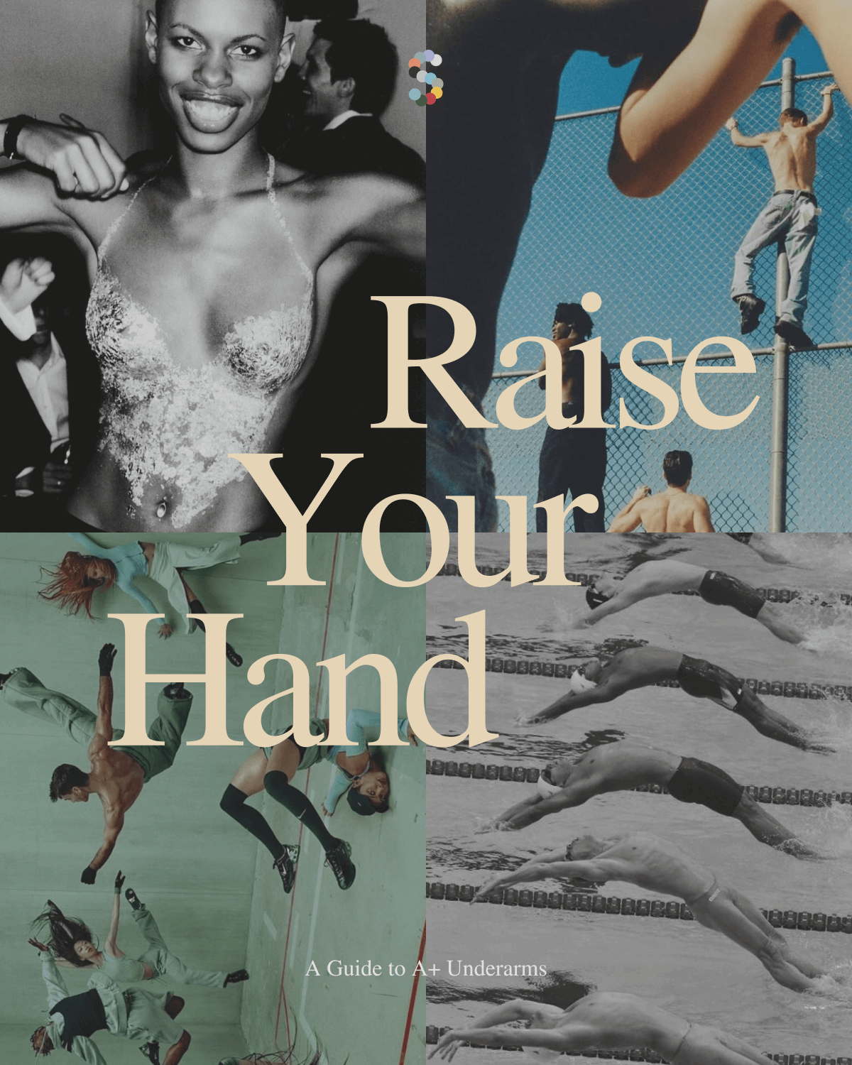 Soft Services / Raise Your Hand / A Guide to A+ Underarms