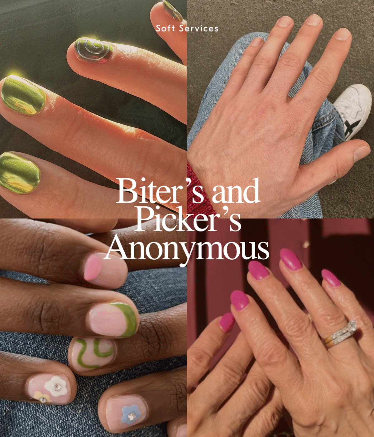 Soft Services / Biter’s and Picker’s Anonymous.