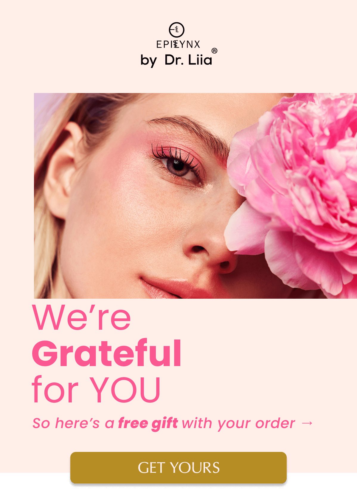 We're Grateful for YOU  So here's a free gift with your order →    GET YOURS