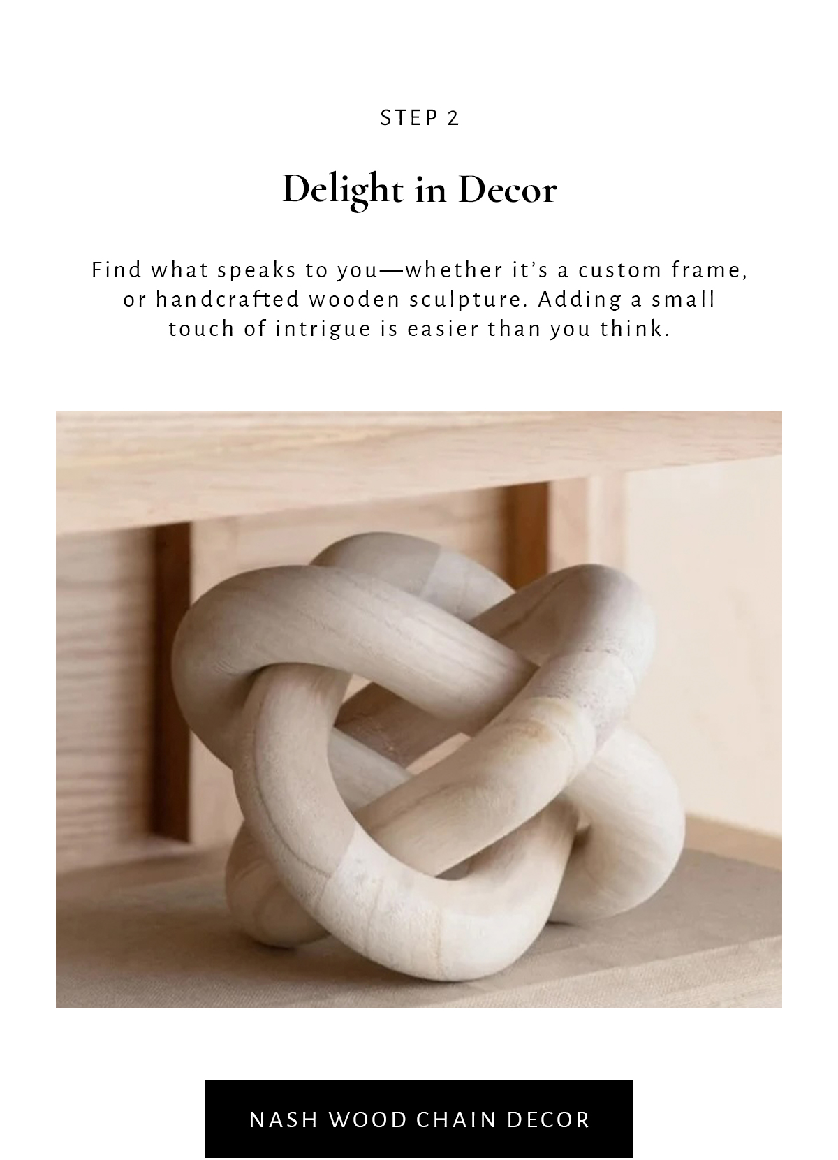 Step 2: Delight in decor