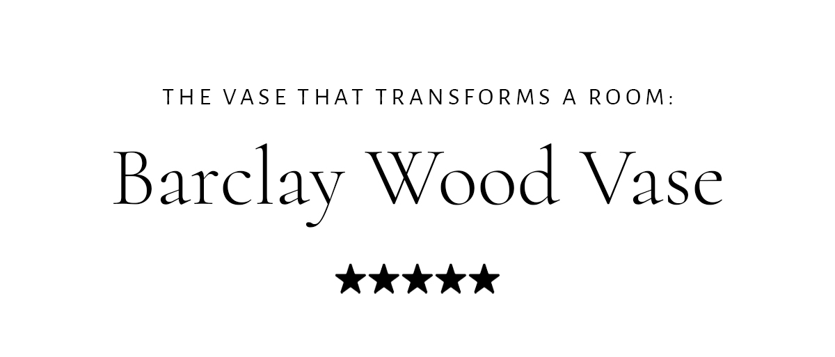 The Vase that Transforms a Room: Barclay Wood Vase "5 stars"