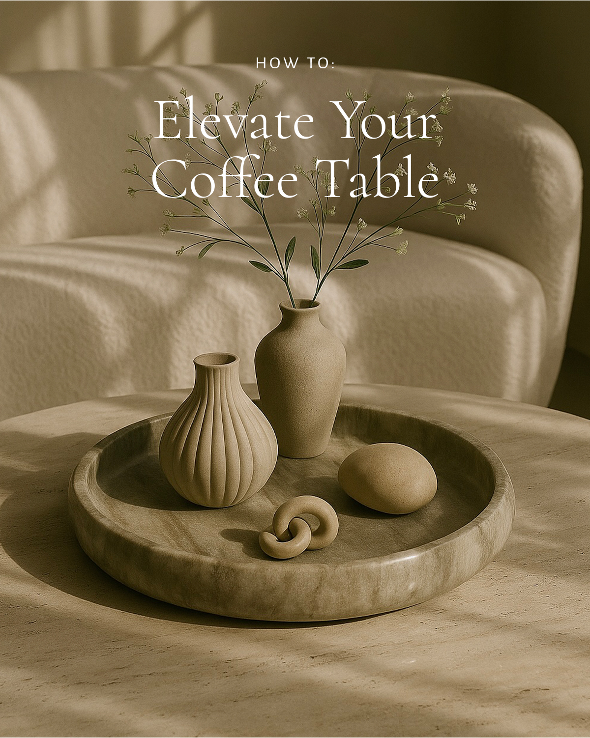 How to: Elevate Your Coffee Table