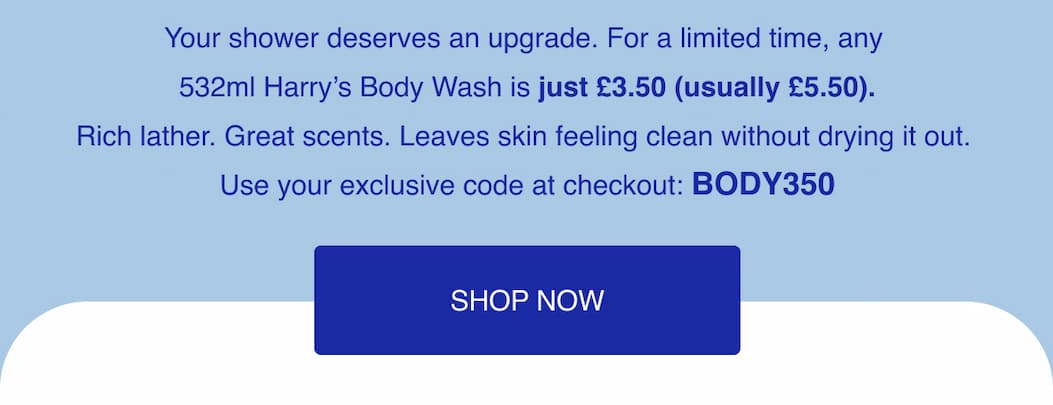35% off any Body Wash with code BODY350.  Shop Now