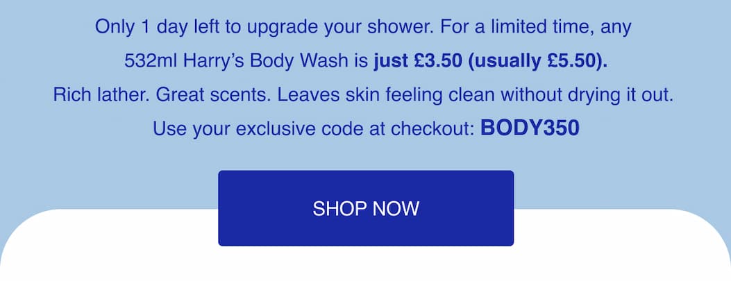 35% off any Body Wash with code BODY350.  Shop Now