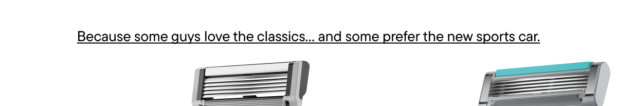 Because some guys love the classics...and some prefer the new sports car.